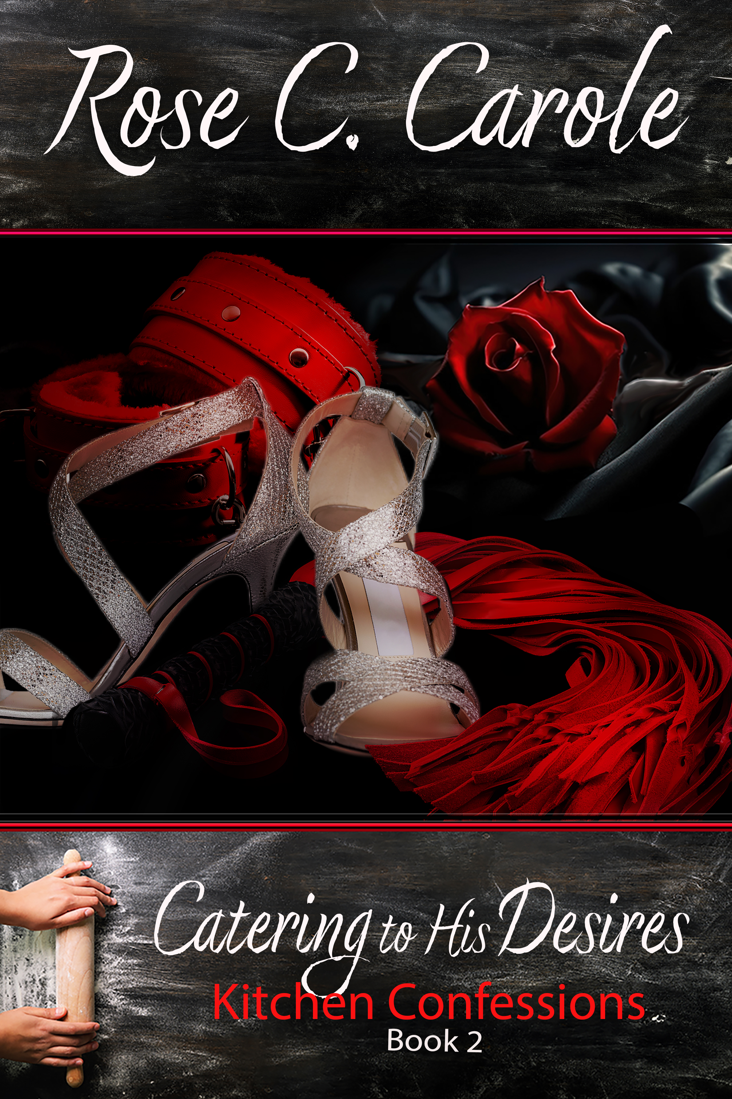 Catering to His Desires -- Rose C. Carole